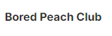 Bored Peach Club